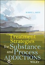 Télécharger le livre :  Treatment Strategies for Substance Abuse and Process Addictions