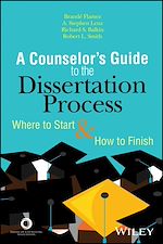 Télécharger le livre :  A Counselor's Guide to the Dissertation Process