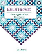 Télécharger le livre :  Parallel Processing from Applications to Systems