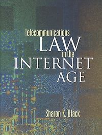 Téléchargez le livre :  Telecommunications Law in the Internet Age