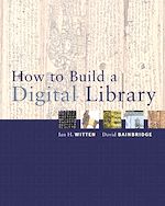 Télécharger le livre :  How to Build a Digital Library
