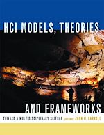 Télécharger le livre :  HCI Models, Theories, and Frameworks