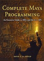 Télécharger le livre :  Complete Maya Programming