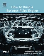 Télécharger le livre :  How to Build a Business Rules Engine