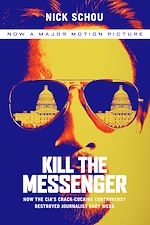 Télécharger le livre :  Kill the Messenger