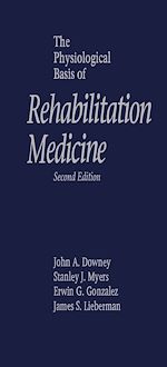 Télécharger le livre :  The Physiological Basis of Rehabilitation Medicine