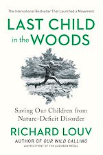Télécharger le livre :  Last Child in the Woods