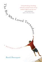 Télécharger le livre :  The Boy Who Loved Tornadoes