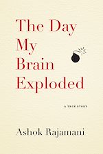 Télécharger le livre :  The Day My Brain Exploded