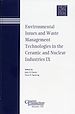 Télécharger le livre :  Environmental Issues and Waste Management Technologies in the Ceramic and Nuclear Industries IX