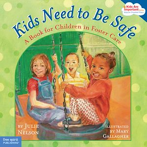 Téléchargez le livre :  Kids Need to Be Safe