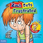 Télécharger le livre :  Zach Gets Frustrated