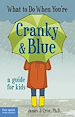 Télécharger le livre :  What to Do When You're Cranky & Blue
