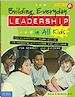 Télécharger le livre :  Building Everyday Leadership in All Kids