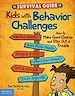 Télécharger le livre :  The Survival Guide for Kids with Behavior Challenges