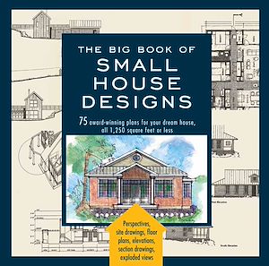 Téléchargez le livre :  Big Book of Small House Designs