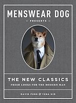 Télécharger le livre :  Menswear Dog Presents the New Classics