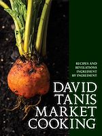 Télécharger le livre :  David Tanis Market Cooking