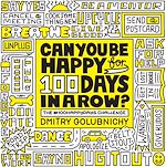 Télécharger le livre :  Can You Be Happy for 100 Days in a Row?