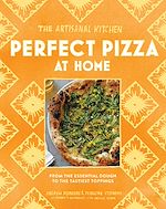 Télécharger le livre :  The Artisanal Kitchen: Perfect Pizza at Home