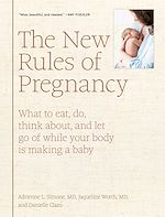 Télécharger le livre :  The New Rules of Pregnancy