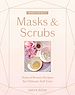 Télécharger le livre :  Whole Beauty: Masks & Scrubs