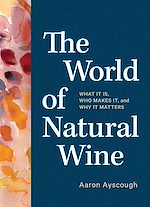 Télécharger le livre :  The World of Natural Wine