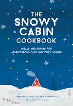 Télécharger le livre :  The Snowy Cabin Cookbook