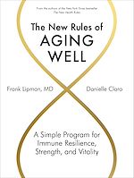 Télécharger le livre :  The New Rules of Aging Well