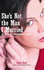 Télécharger le livre :  She's Not the Man I Married
