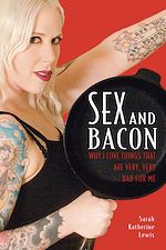 Télécharger le livre :  Sex and Bacon