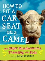 Télécharger le livre :  How to Fit a Car Seat on a Camel