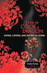 Télécharger le livre :  How to Cook a Dragon
