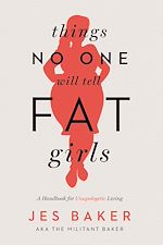 Télécharger le livre :  Things No One Will Tell Fat Girls