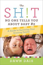 Télécharger le livre :  The Sh!t No One Tells You About Baby #2