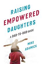Télécharger le livre :  Raising Empowered Daughters