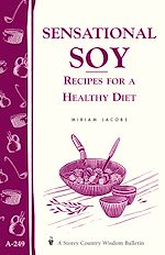 Télécharger le livre :  Sensational Soy: Recipes for a Healthy Diet