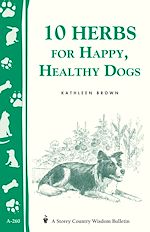 Télécharger le livre :  10 Herbs for Happy, Healthy Dogs