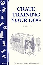 Télécharger le livre :  Crate Training Your Dog