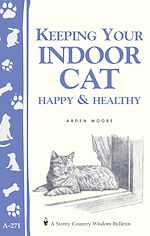 Télécharger le livre :  Keeping Your Indoor Cat Happy & Healthy