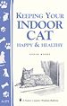 Télécharger le livre :  Keeping Your Indoor Cat Happy & Healthy