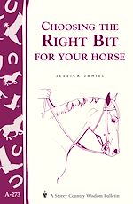 Télécharger le livre :  Choosing the Right Bit for Your Horse