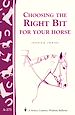 Télécharger le livre :  Choosing the Right Bit for Your Horse