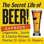 Télécharger le livre :  The Secret Life of Beer!