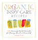 Télécharger le livre :  Organic Body Care Recipes