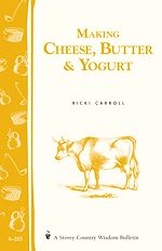 Télécharger le livre :  Making Cheese, Butter & Yogurt