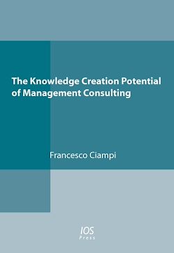 Télécharger le livre :  The Knowledge Creation Potential of Management Consulting