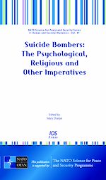 Télécharger le livre :  Suicide Bombers: The Psychological, Religious and Other Imperatives