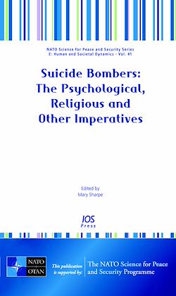 Télécharger le livre :  Suicide Bombers: The Psychological, Religious and Other Imperatives