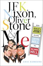 Télécharger le livre :  JFK, Nixon, Oliver Stone and Me